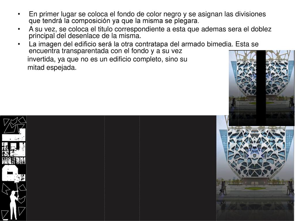 En primer lugar se coloca el fondo de color negro y se asignan las divisiones que tendrá la composición ya que la misma se plegara.