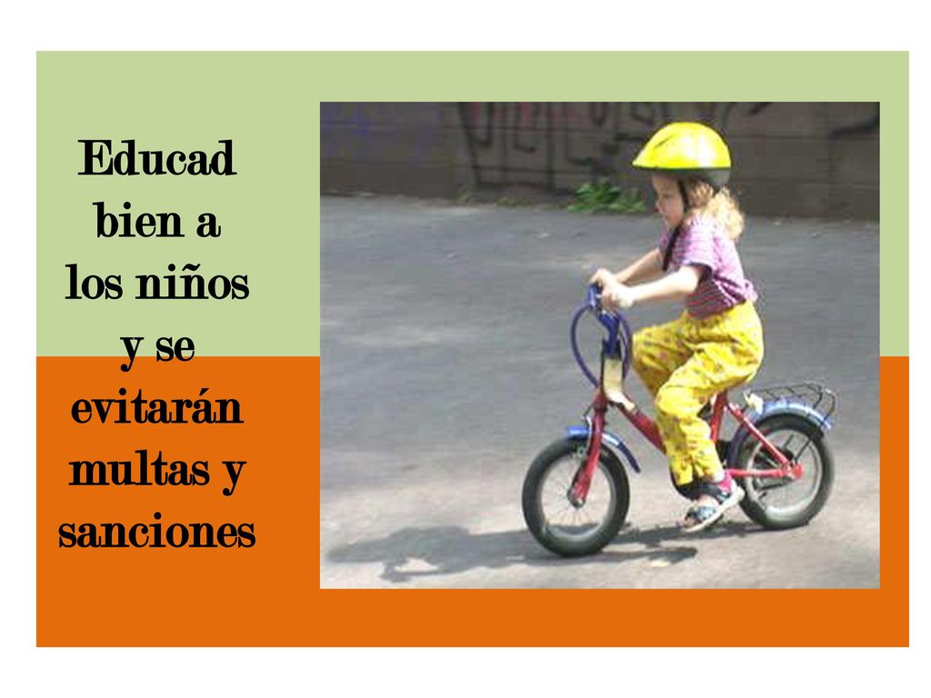 Educad bien a los niños y se evitarán multas y sanciones