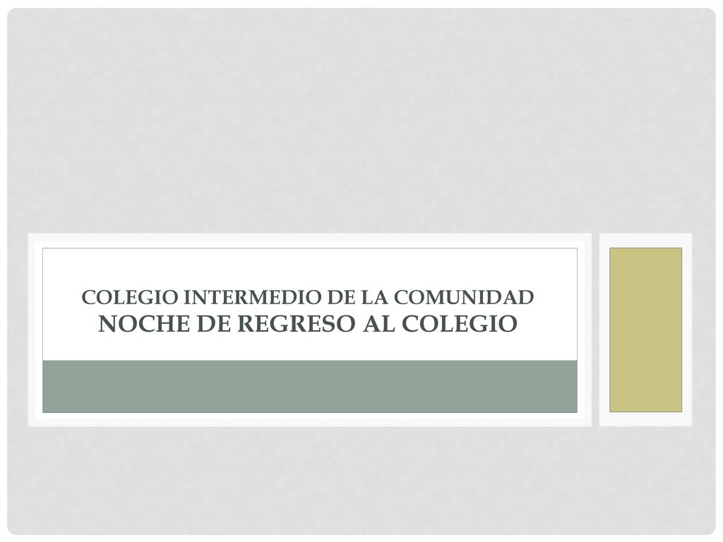 COLEGIO INTERMEDIO DE LA COMUNIDAD noche de regreso al colegio