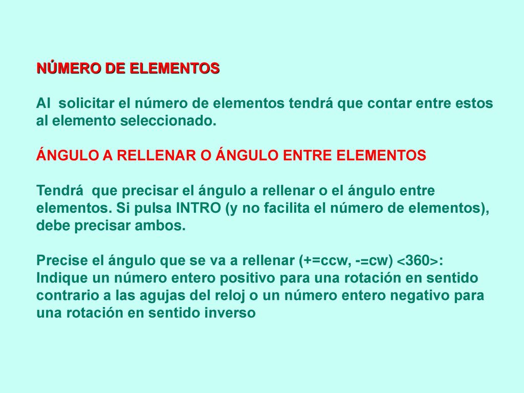 NÚMERO DE ELEMENTOS Al solicitar el número de elementos tendrá que contar entre estos al elemento seleccionado.