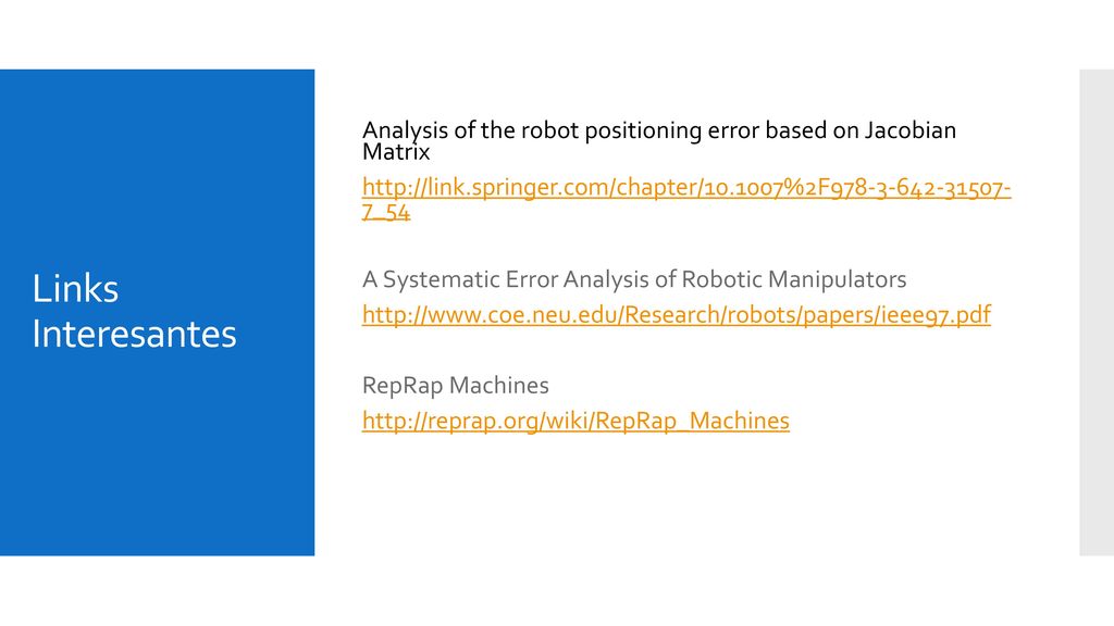 Analysis of the robot positioning error based on Jacobian Matrix