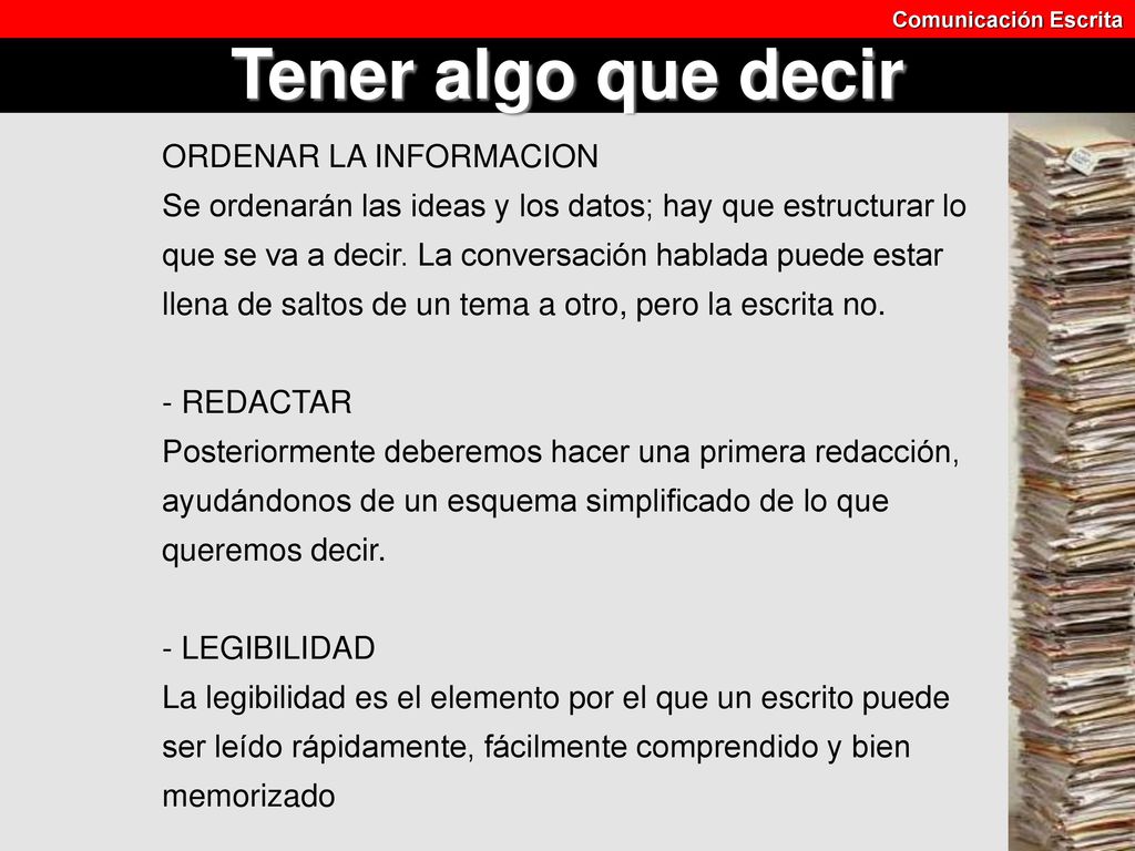 Tener algo que decir ORDENAR LA INFORMACION