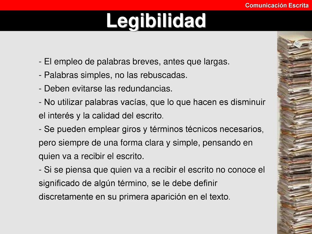 Legibilidad - El empleo de palabras breves, antes que largas.