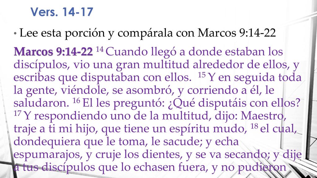 Vers Lee esta porción y compárala con Marcos 9: