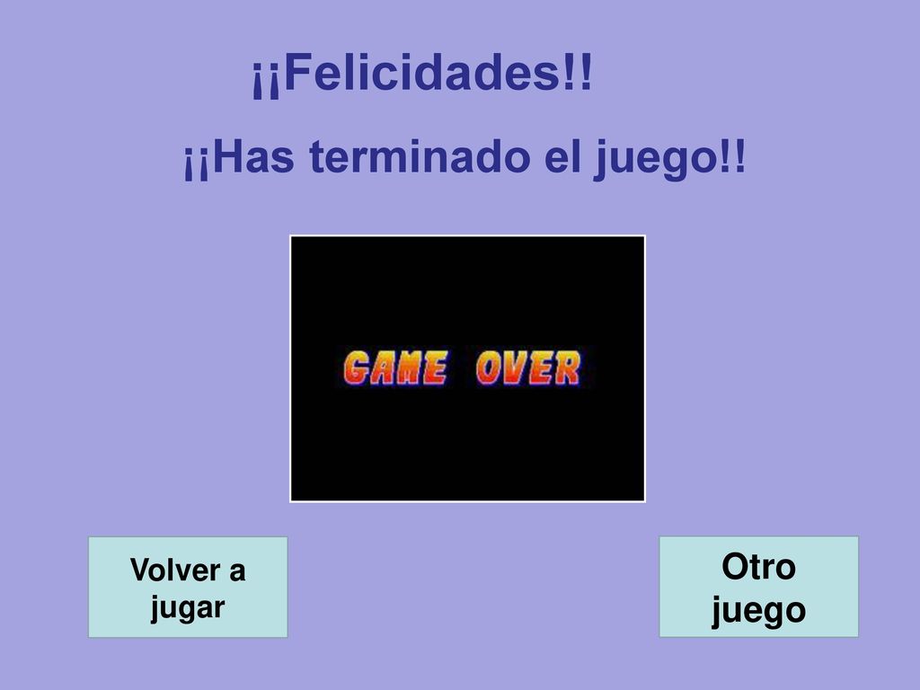 ¡¡Has terminado el juego!!