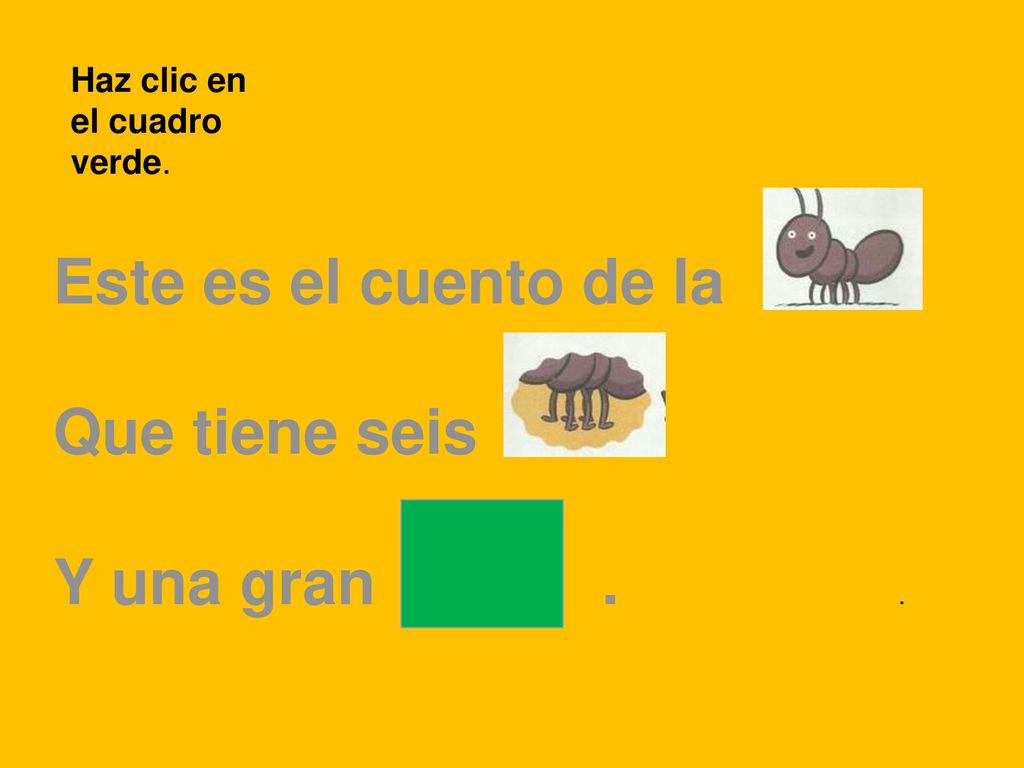 Este es el cuento de la Que tiene seis Y una gran . .