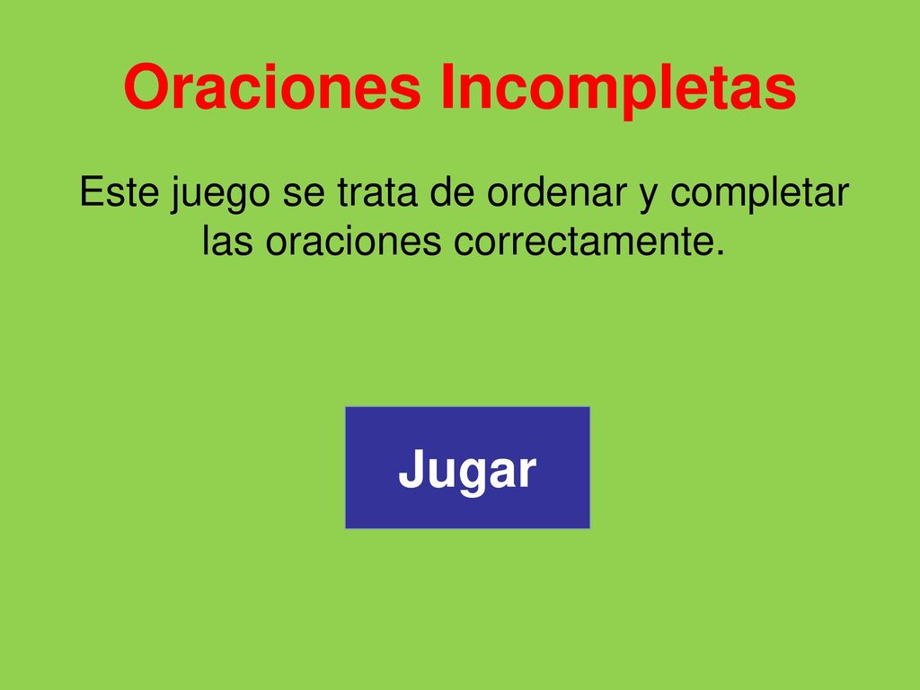 Oraciones Incompletas