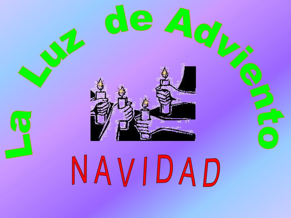 La Luz de Adviento N A V I D A D