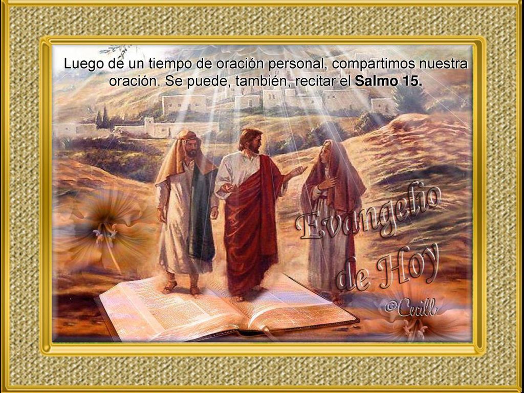 Luego de un tiempo de oración personal, compartimos nuestra oración