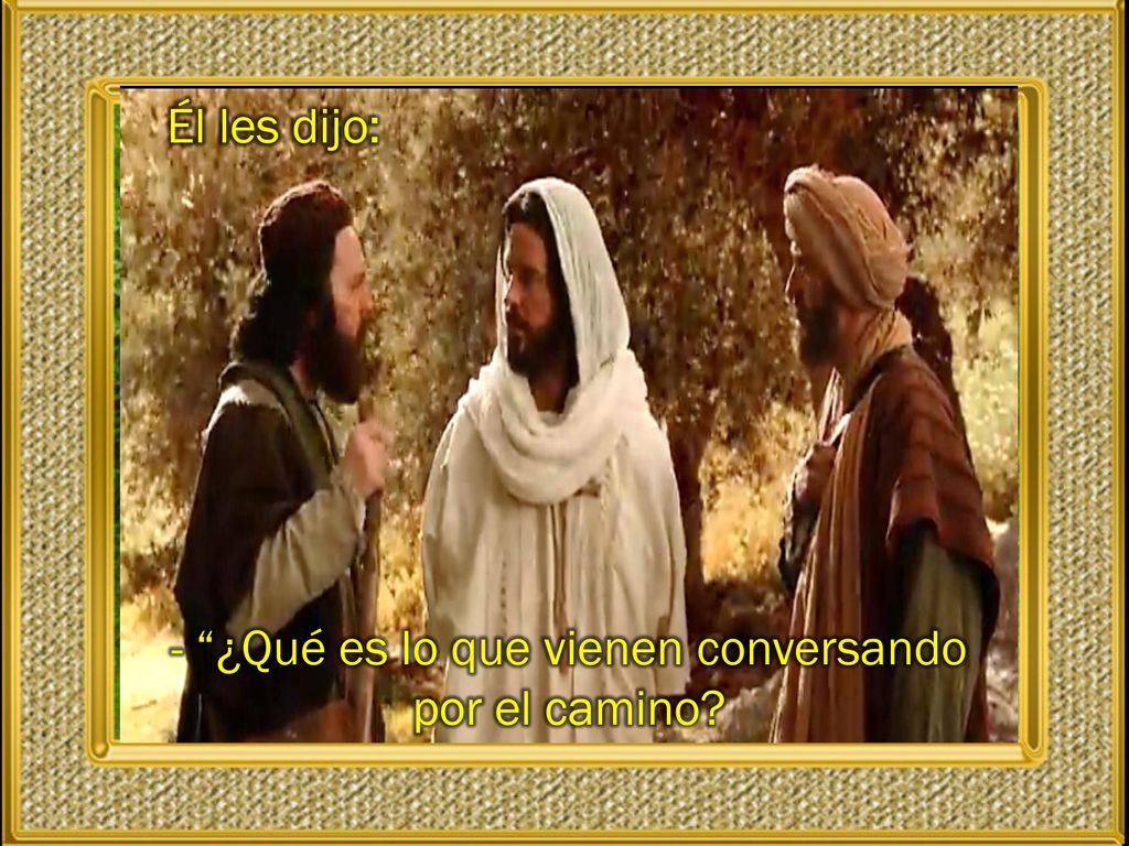- ¿Qué es lo que vienen conversando por el camino