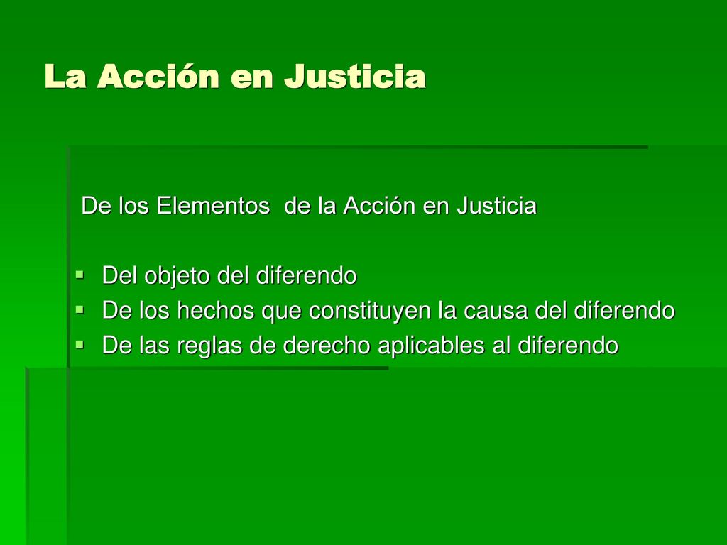 La Acción en Justicia De los Elementos de la Acción en Justicia