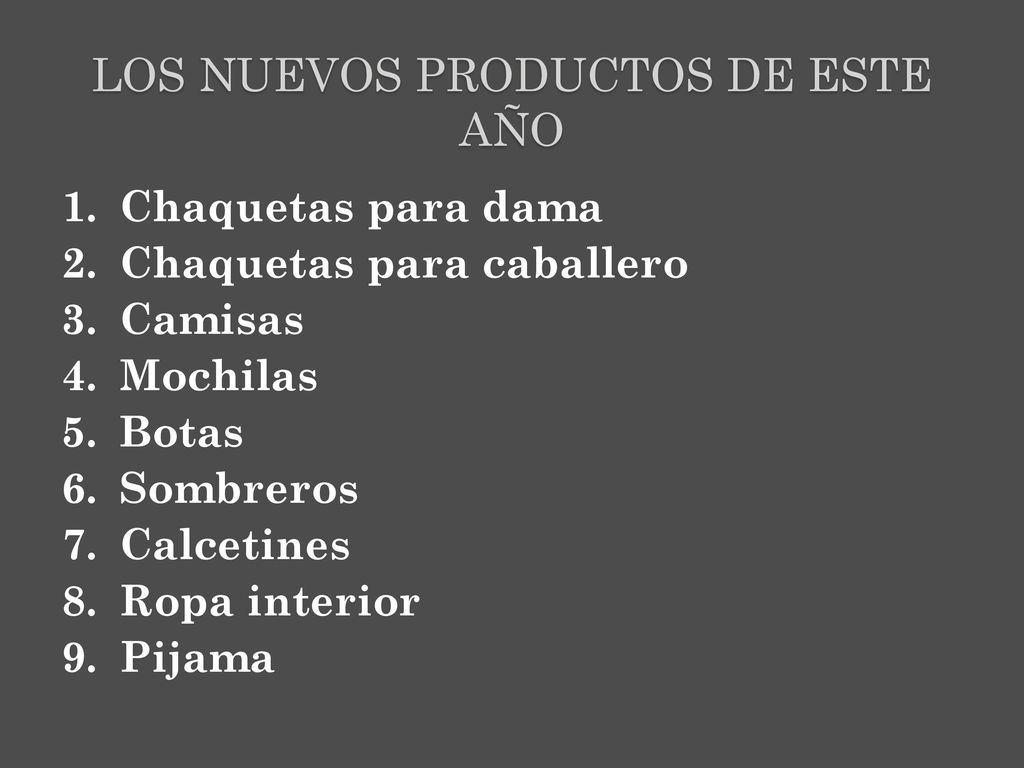 LOS NUEVOS PRODUCTOS DE ESTE AÑO