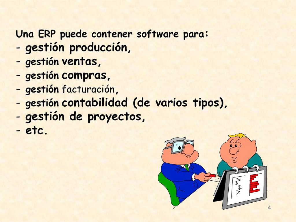 gestión contabilidad (de varios tipos), gestión de proyectos, etc.