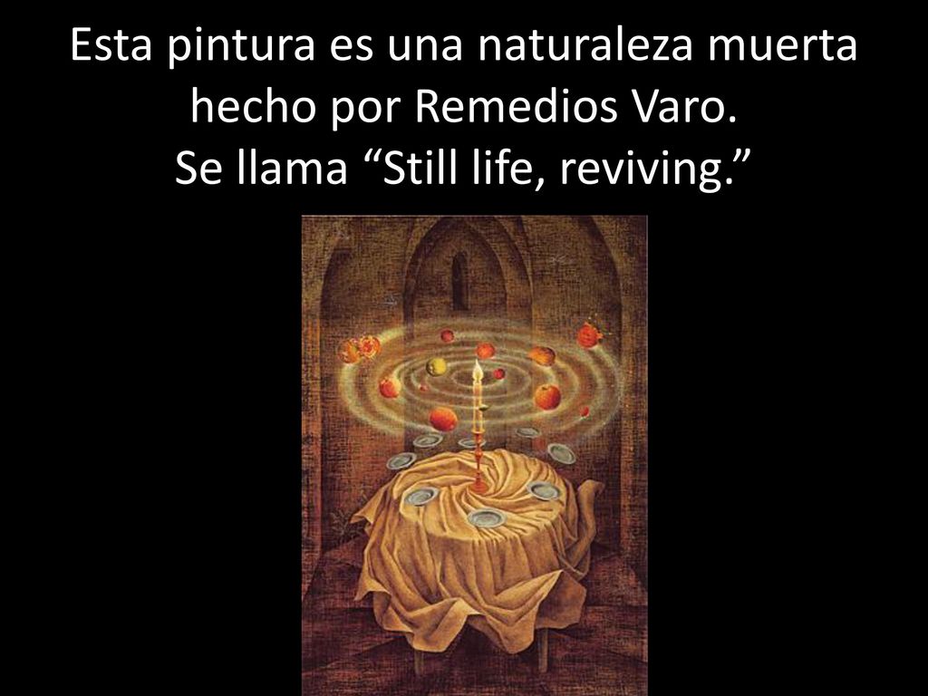 Esta pintura es una naturaleza muerta hecho por Remedios Varo