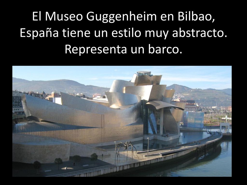 El Museo Guggenheim en Bilbao, España tiene un estilo muy abstracto