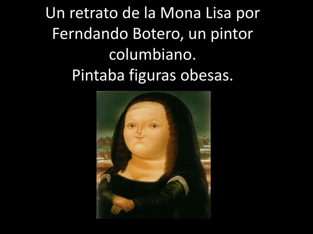 Un retrato de la Mona Lisa por Ferndando Botero, un pintor columbiano