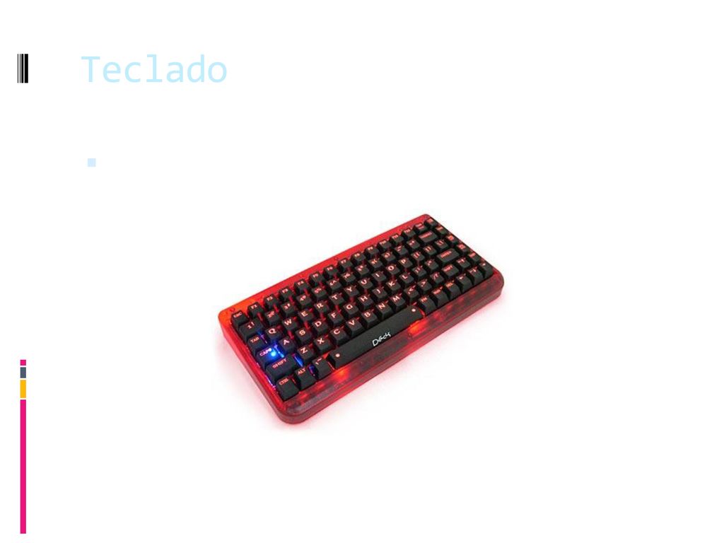 Teclado En informática un teclado es un periférico de entrada o dispositivo, en parte inspirado en el teclado de las máquinas de escribir.