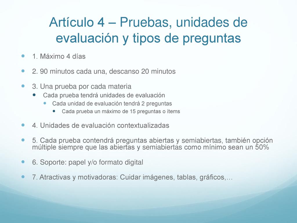 Artículo 4 – Pruebas, unidades de evaluación y tipos de preguntas