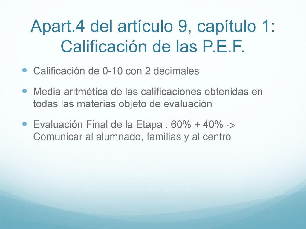 Apart.4 del artículo 9, capítulo 1: Calificación de las P.E.F.
