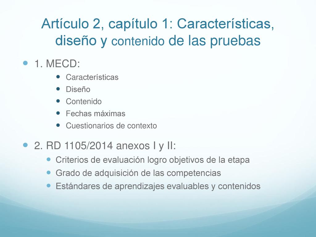 Artículo 2, capítulo 1: Características, diseño y contenido de las pruebas
