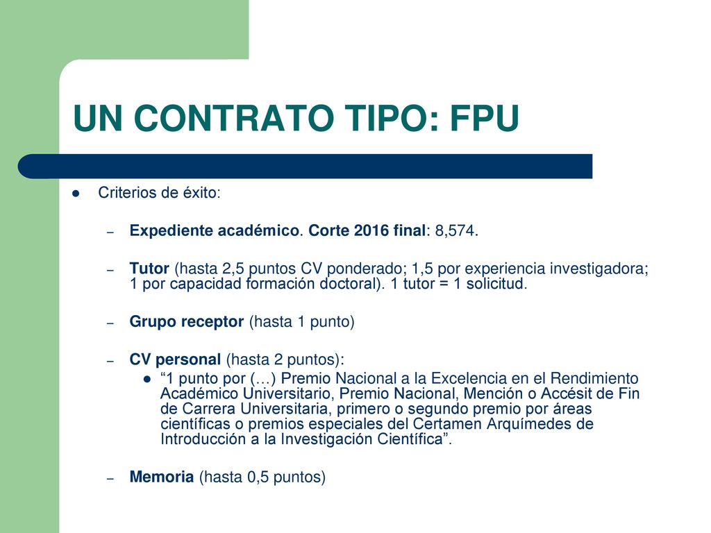 UN CONTRATO TIPO: FPU Criterios de éxito: