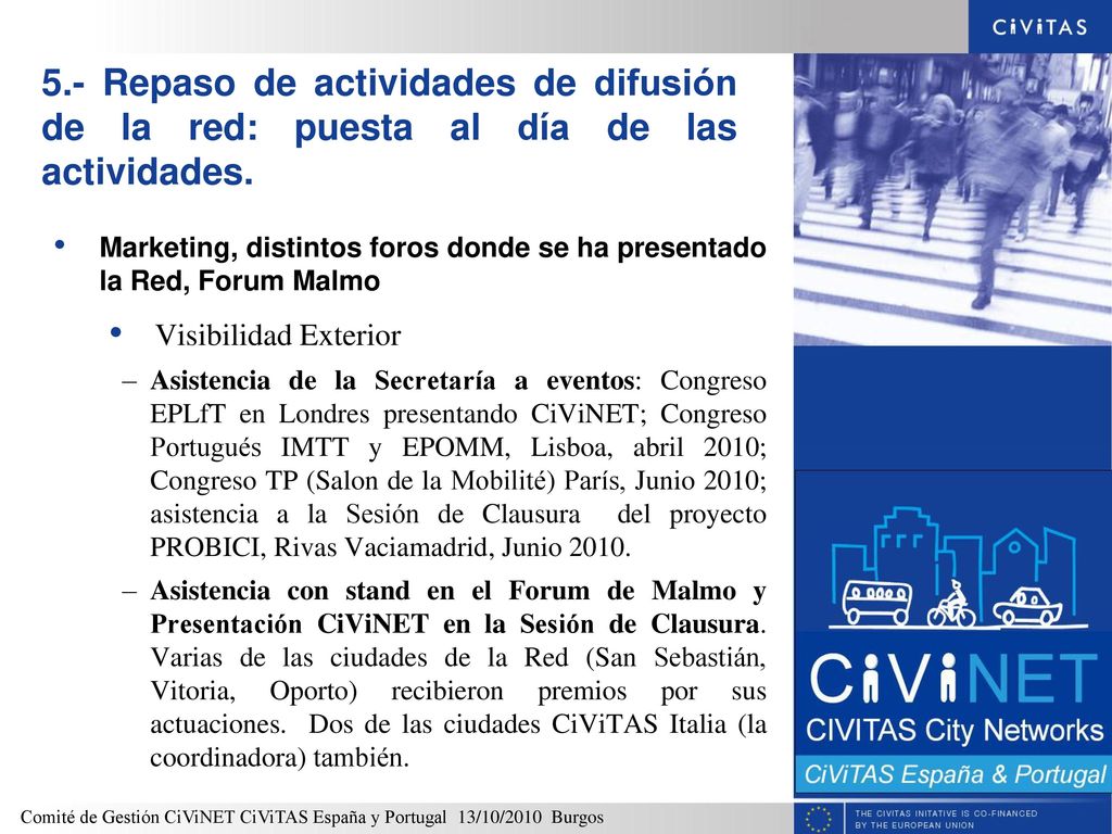 5.- Repaso de actividades de difusión de la red: puesta al día de las actividades.