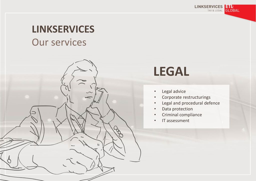 LEGAL LINKSERVICES Our services Legal advice Corporate restructurings