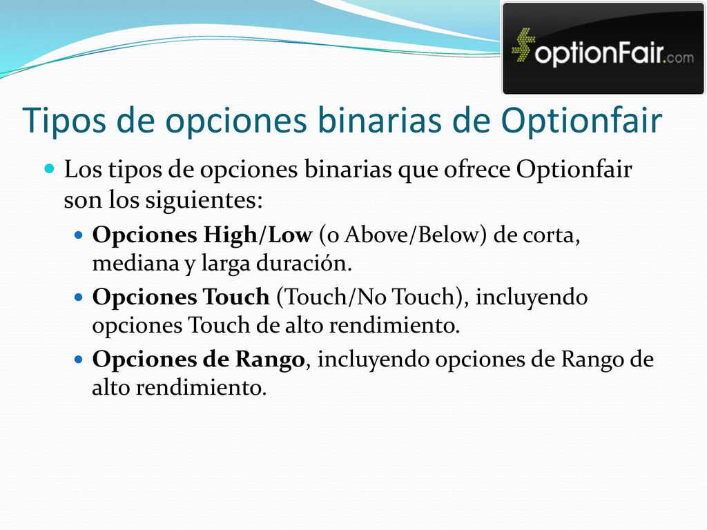 Tipos de opciones binarias de Optionfair