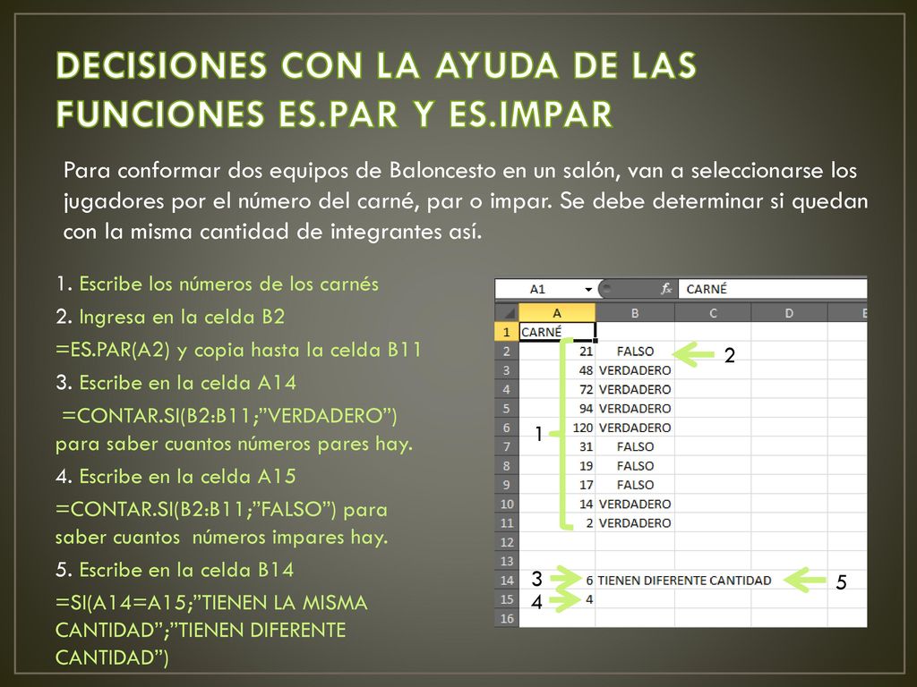 DECISIONES CON LA AYUDA DE LAS FUNCIONES ES.PAR Y ES.IMPAR