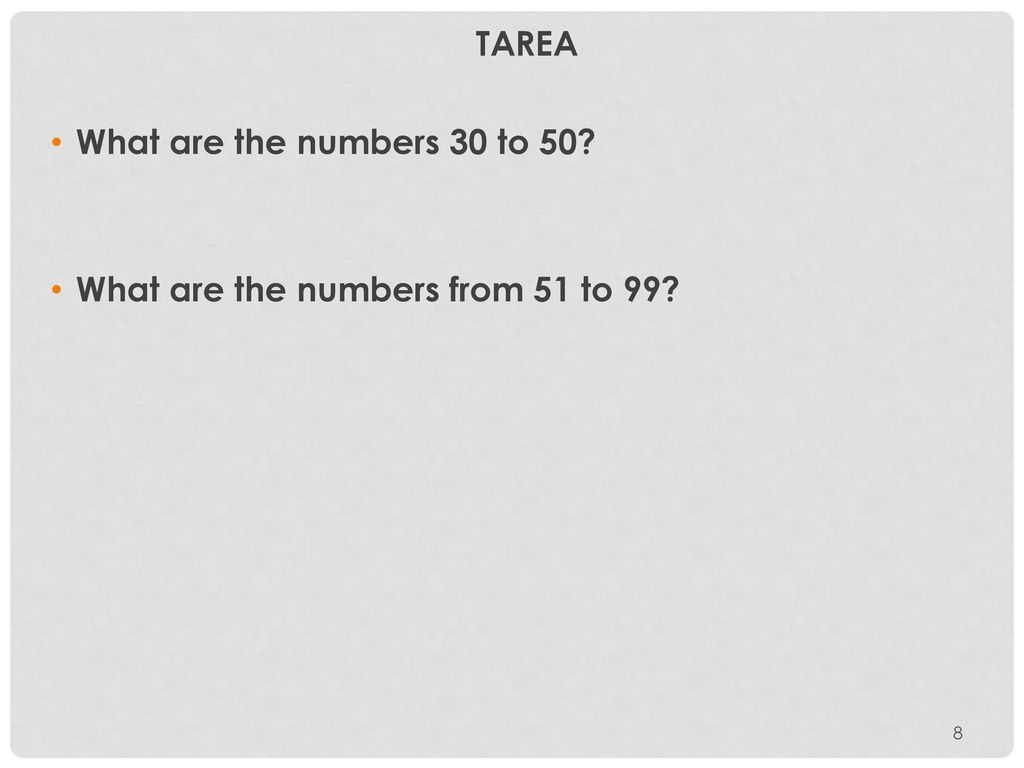 TAREA What are the numbers 30 to 50 What are the numbers from 51 to 99