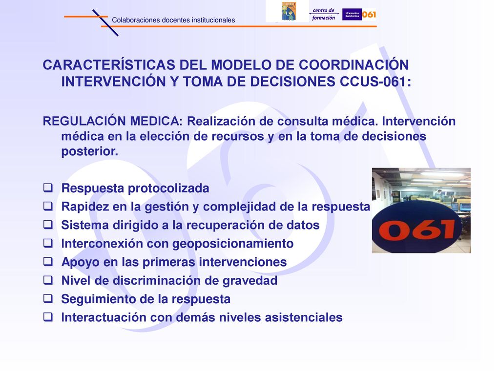 CARACTERÍSTICAS DEL MODELO DE COORDINACIÓN INTERVENCIÓN Y TOMA DE DECISIONES CCUS-061: