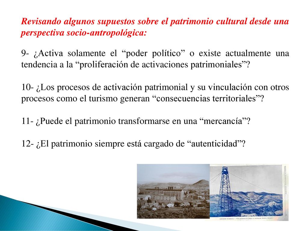 Revisando algunos supuestos sobre el patrimonio cultural desde una perspectiva socio-antropológica:
