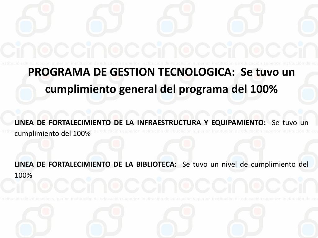 PROGRAMA DE GESTION TECNOLOGICA: Se tuvo un cumplimiento general del programa del 100%