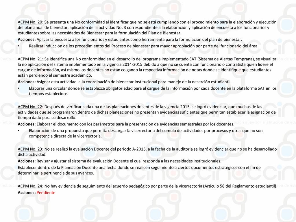 ACPM No. 20: Se presenta una No conformidad al identificar que no se está cumpliendo con el procedimiento para la elaboración y ejecución del plan anual de bienestar, aplicación de la actividad No. 3 correspondiente a la elaboración y aplicación de encuesta a los funcionarios y estudiantes sobre las necesidades de Bienestar para la formulación del Plan de Bienestar.