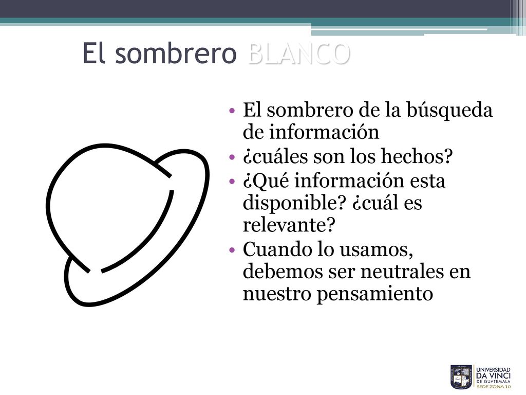 El sombrero BLANCO El sombrero de la búsqueda de información