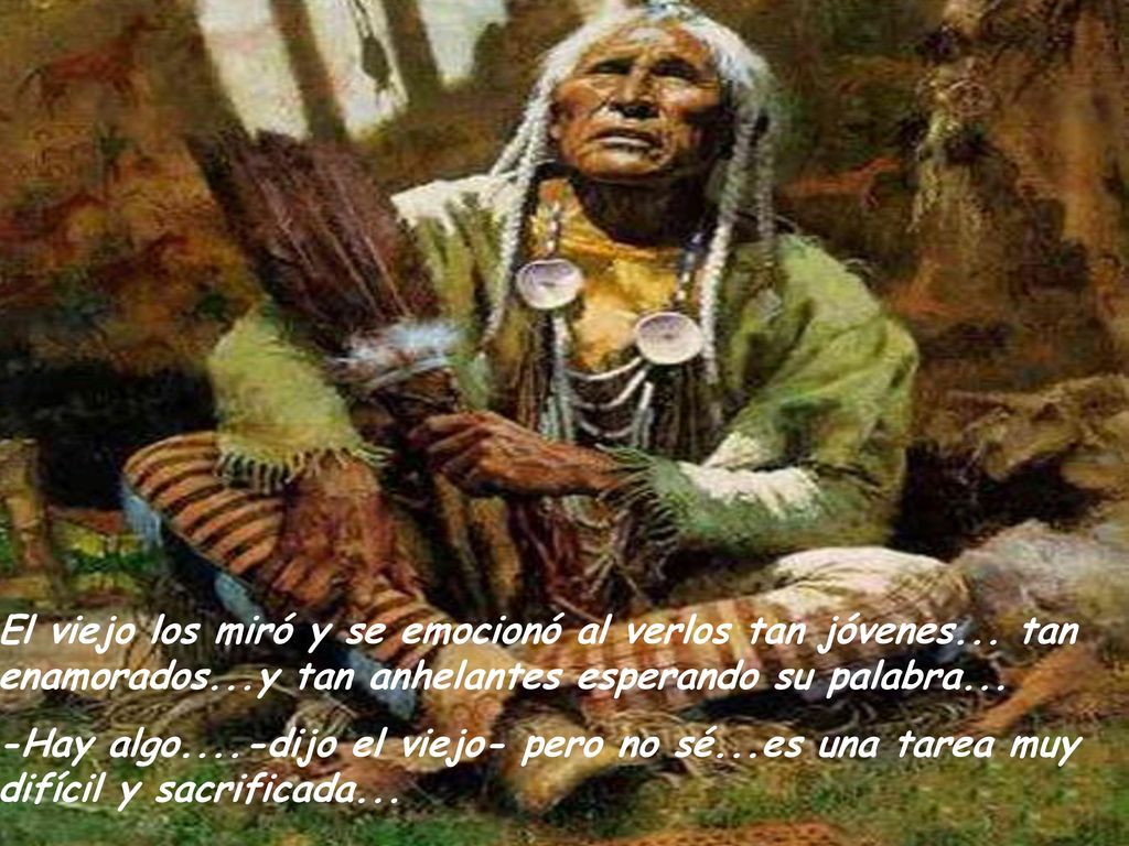El viejo los miró y se emocionó al verlos tan jóvenes. tan enamorados
