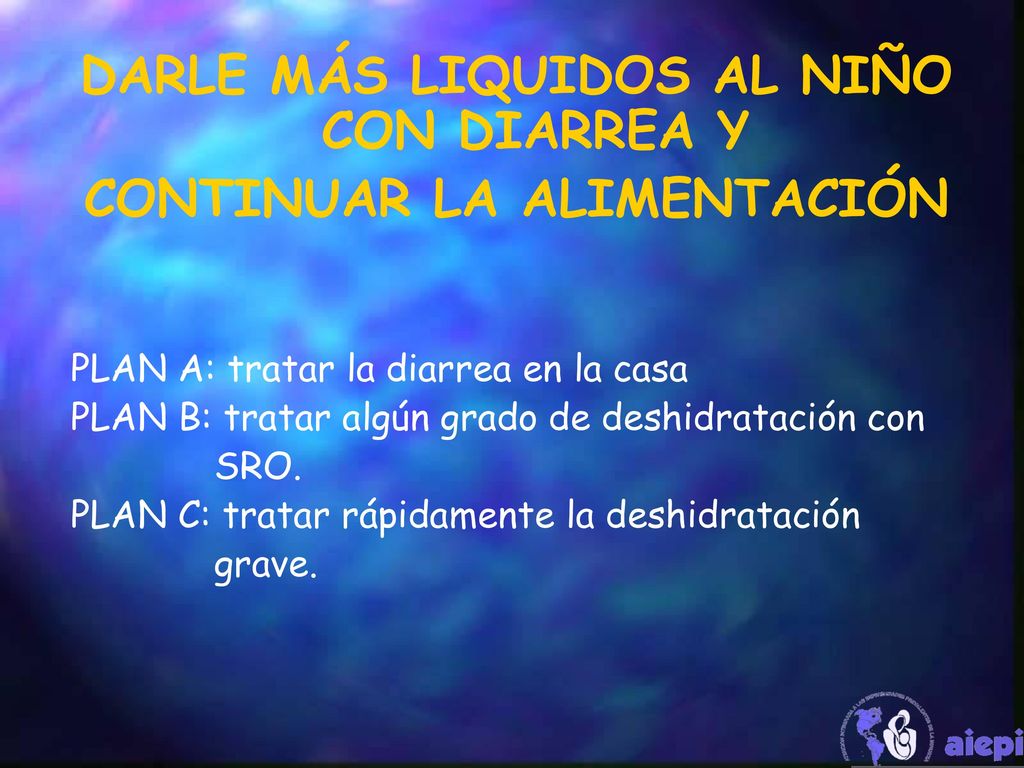 DARLE MÁS LIQUIDOS AL NIÑO CON DIARREA Y CONTINUAR LA ALIMENTACIÓN