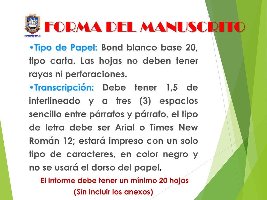 El informe debe tener un mínimo 20 hojas (Sin incluir los anexos)