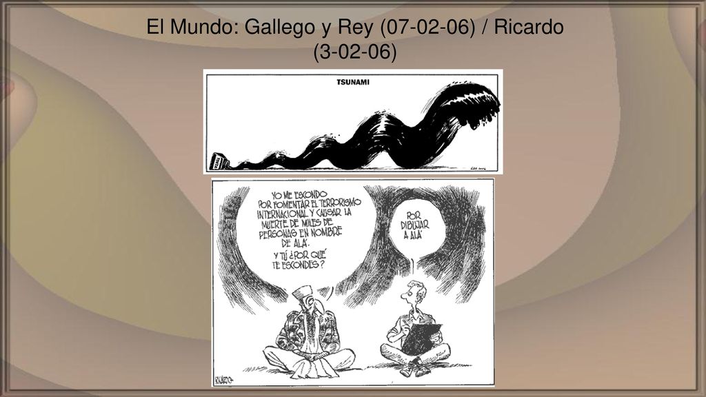 El Mundo: Gallego y Rey ( ) / Ricardo ( )