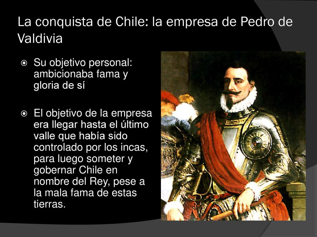 La conquista de Chile: la empresa de Pedro de Valdivia