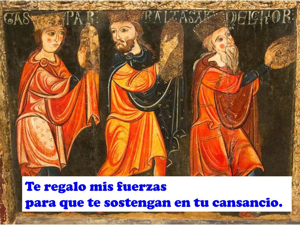 Te regalo mis fuerzas para que te sostengan en tu cansancio.
