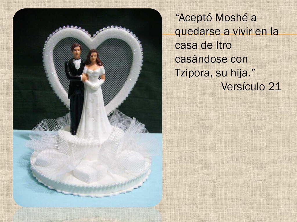 Aceptó Moshé a quedarse a vivir en la casa de Itro casándose con Tzipora, su hija.