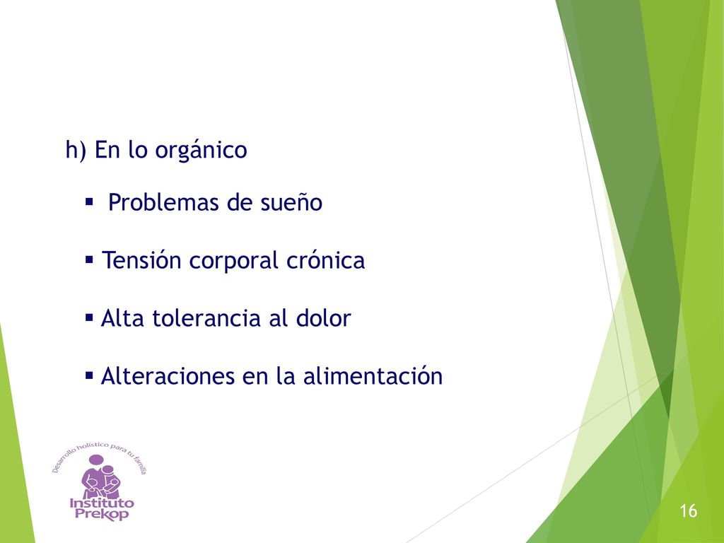 Tensión corporal crónica Alta tolerancia al dolor