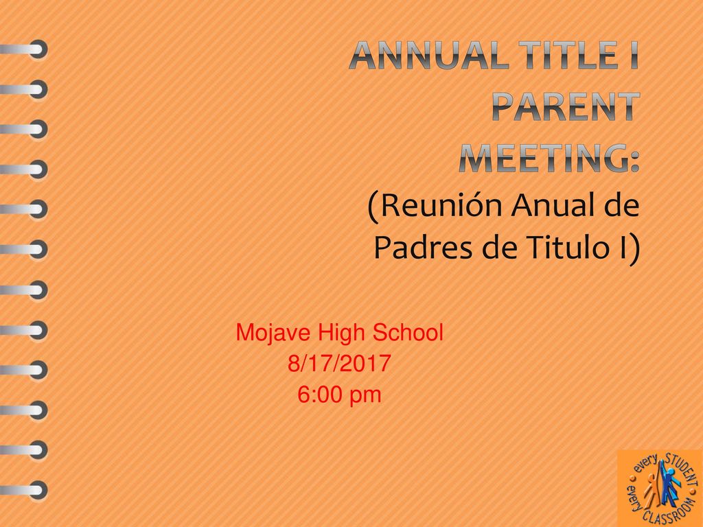 Annual Title I Parent Meeting: (Reunión Anual de Padres de Titulo I)