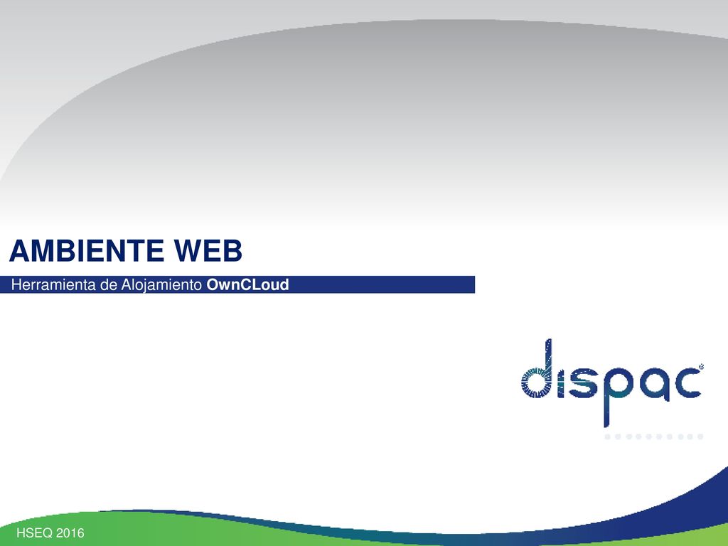 AMBIENTE WEB Herramienta de Alojamiento OwnCLoud HSEQ 2016