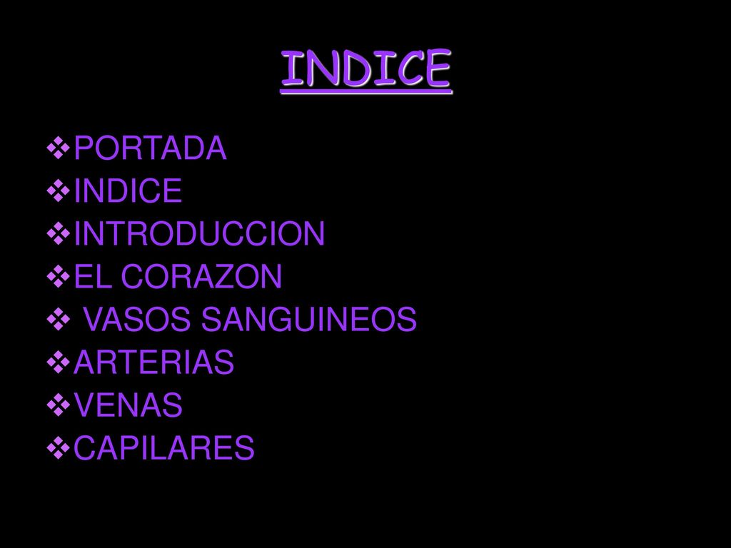 INDICE PORTADA INDICE INTRODUCCION EL CORAZON VASOS SANGUINEOS