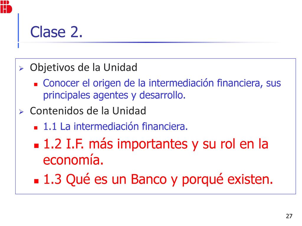 Clase I.F. más importantes y su rol en la economía.