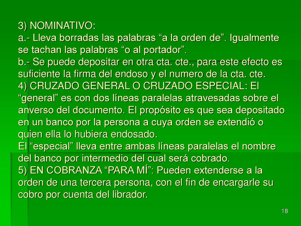 3) NOMINATIVO: a. - Lleva borradas las palabras a la orden de