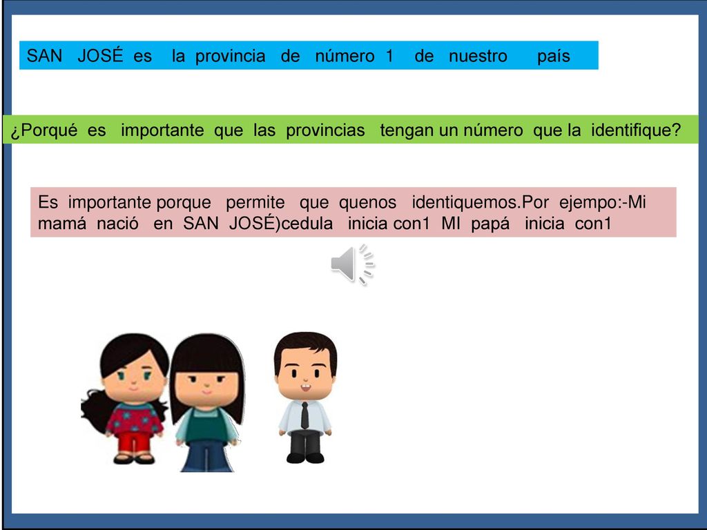 ¿Qué pasa aquí SAN JOSÉ es la provincia de número 1 de nuestro país