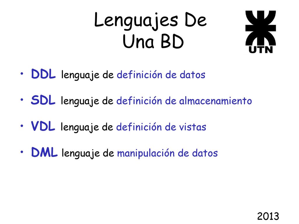 Lenguajes De Una BD DDL lenguaje de definición de datos